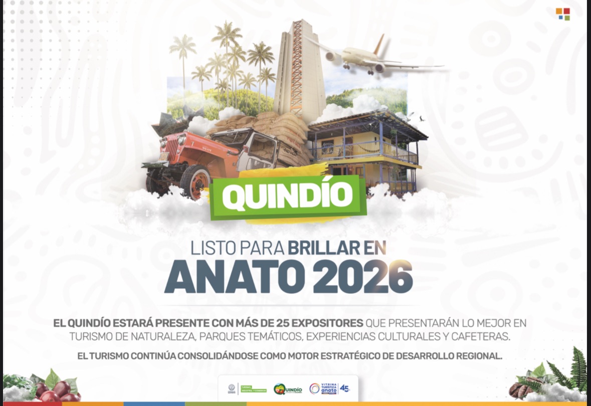 Quindío presente en a ANATO 2026: la tierra donde el café cuenta historias y el turismo construye futuro