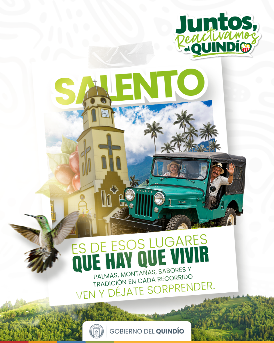 En Salento juntos reconstruimos el Quindío